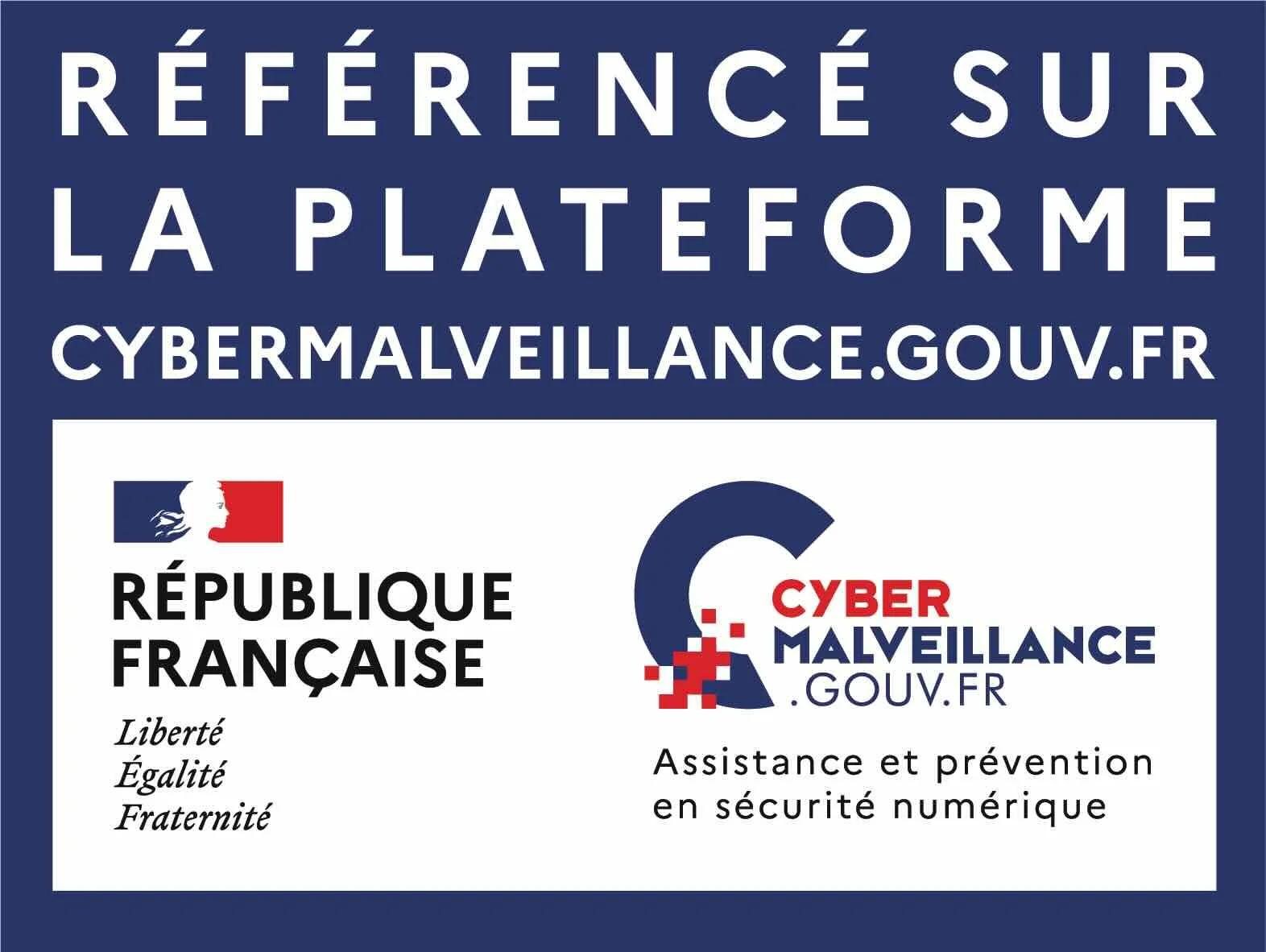 Référencé sur la plateforme Cybermalveillance.gouv.fr — République Française